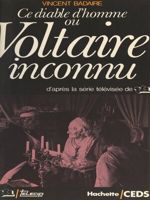 cover image of Ce diable d'homme ou Voltaire inconnu